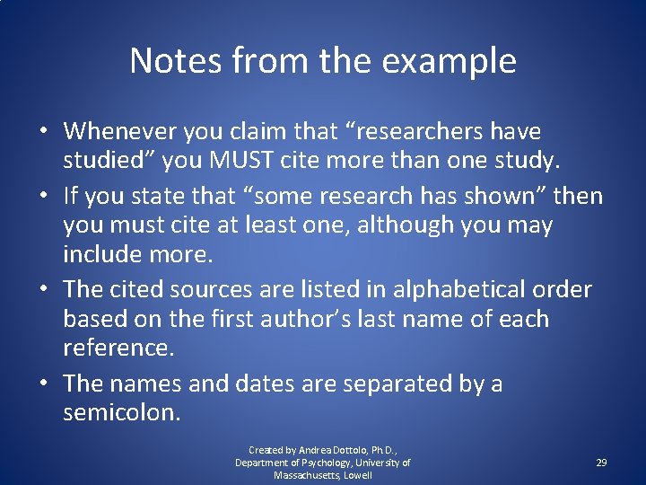 Notes from the example • Whenever you claim that “researchers have studied” you MUST