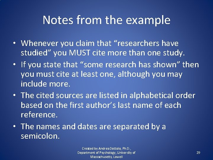 Notes from the example • Whenever you claim that “researchers have studied” you MUST