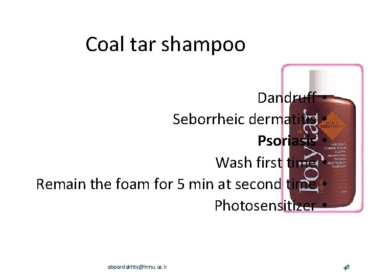 Coal tar shampoo Dandruff Seborrheic dermatitis Psoriasis Wash first time Remain the foam for