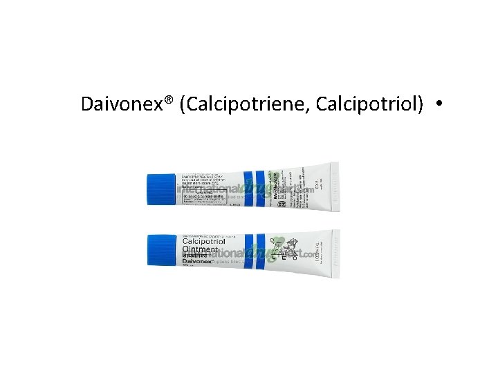 Daivonex® (Calcipotriene, Calcipotriol) • 