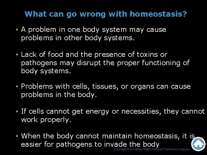 What can go wrong with homeostasis? • A problem in one body system may What can go wrong with homeostasis? • A problem in one body system may