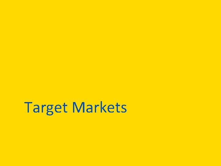 Target Markets Aviva: Public 