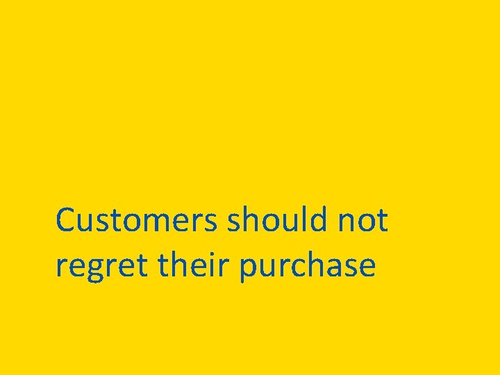 Customers should not regret their purchase Aviva: Public 