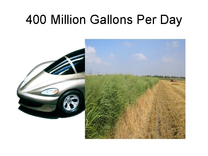 400 Million Gallons Per Day 