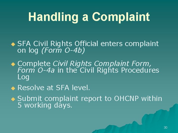 Handling a Complaint u u SFA Civil Rights Official enters complaint on log (Form