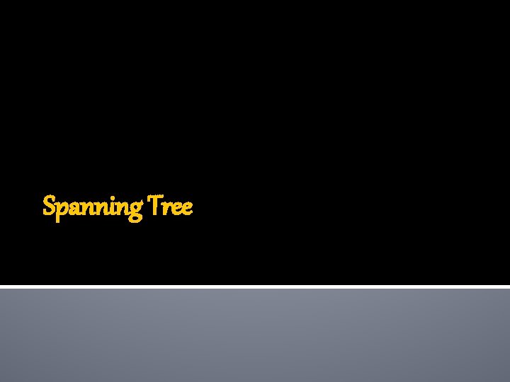 Spanning Tree 