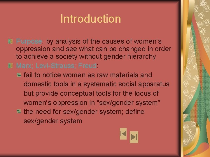 Introduction Purpose: by analysis of the causes of women’s oppression and see what can