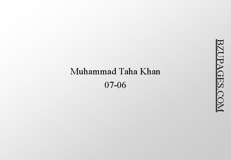 BZUPAGES. COM Muhammad Taha Khan 07 -06 