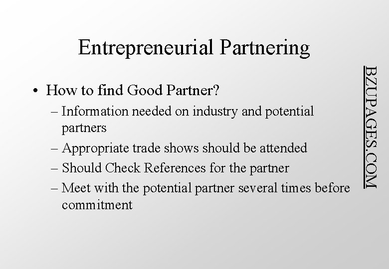Entrepreneurial Partnering – Information needed on industry and potential partners – Appropriate trade shows
