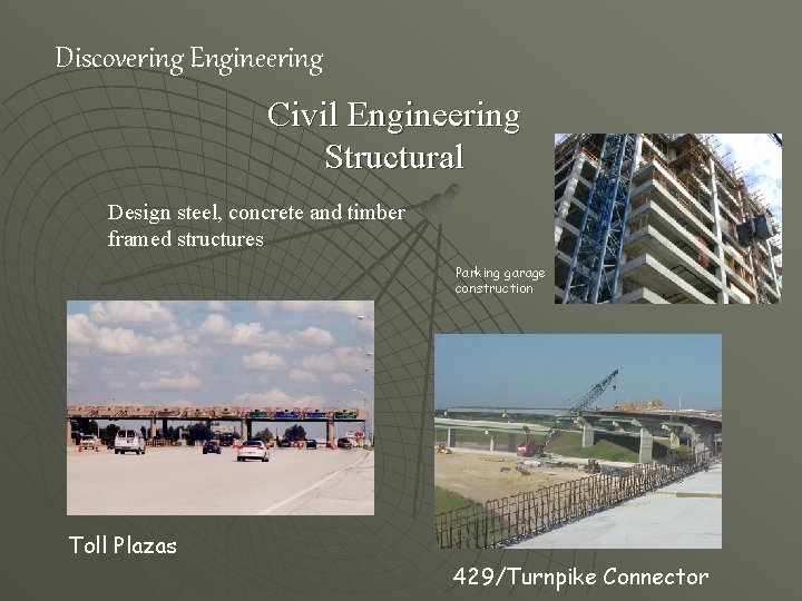 Discovering Engineering Civil Engineering Structural Design steel, concrete and timber framed structures Parking garage