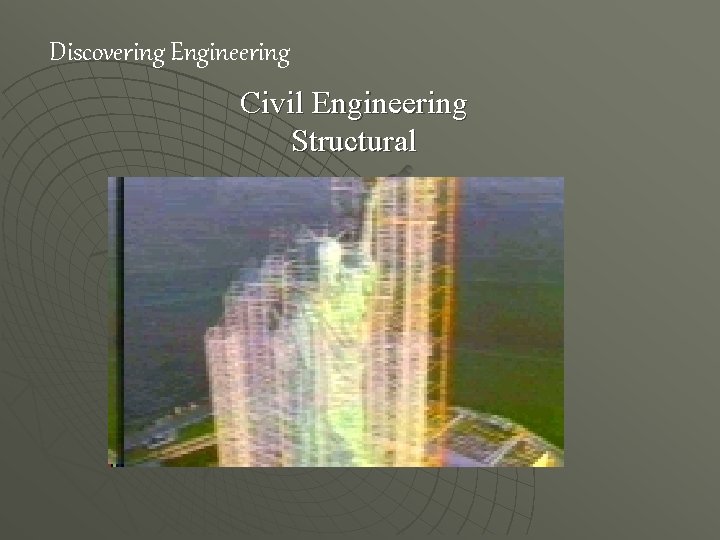 Discovering Engineering Civil Engineering Structural 