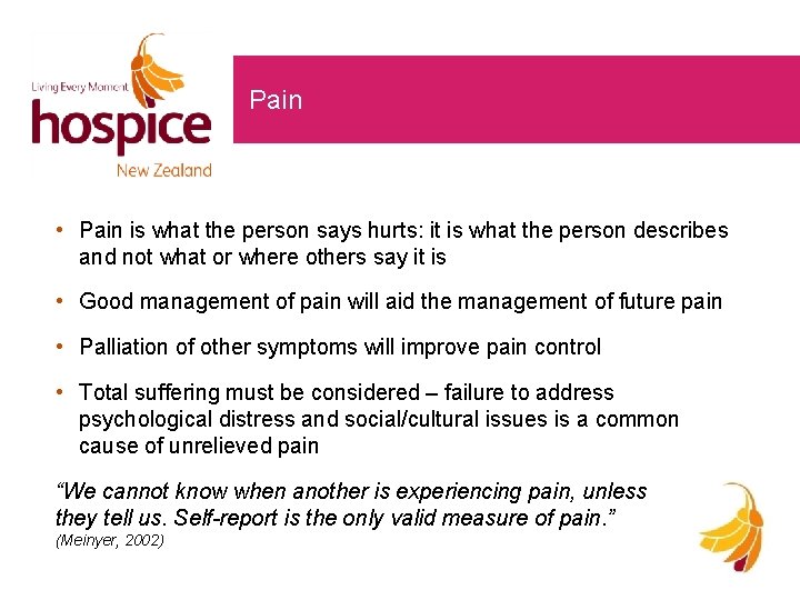 Pain • Pain is what the person says hurts: it is what the person