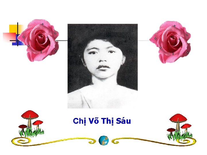 Chị Võ Thị Sáu 