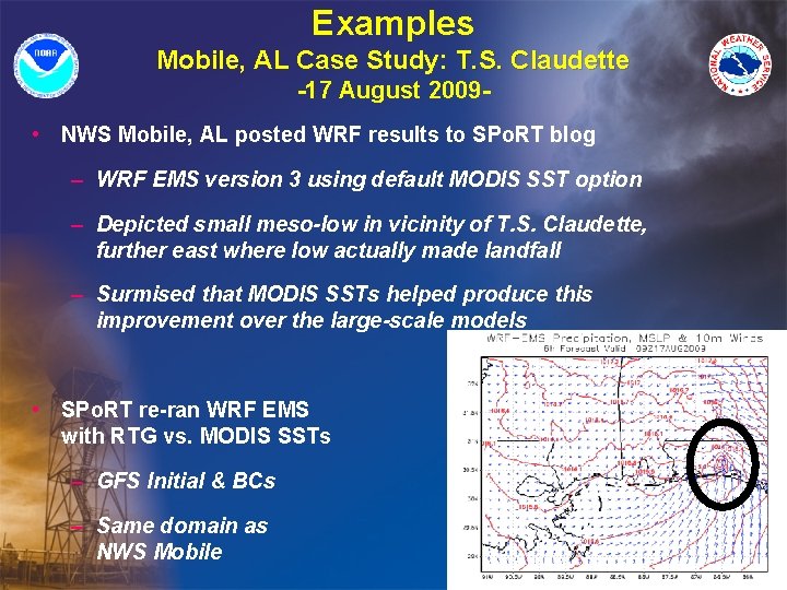 Examples Mobile, AL Case Study: T. S. Claudette -17 August 2009 • NWS Mobile,