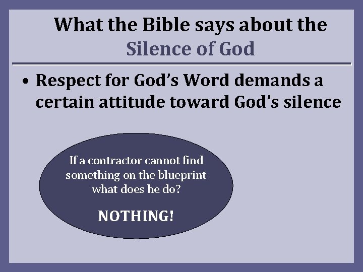 What the Bible says about the Silence of God • Respect for God’s Word