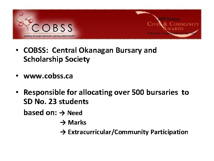  • COBSS: Central Okanagan Bursary and Scholarship Society • www. cobss. ca •