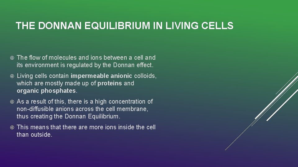 THE DONNAN EQUILIBRIUM IN LIVING CELLS The flow of molecules and ions between a