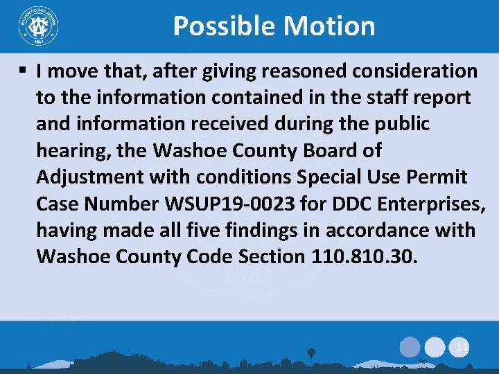 Possible Motion § I move that, after giving reasoned consideration to the information contained