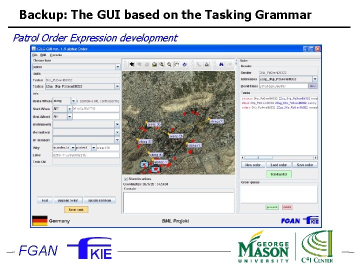 Backup: The GUI based on the Tasking Grammar Patrol Order Expression development FGAN 
