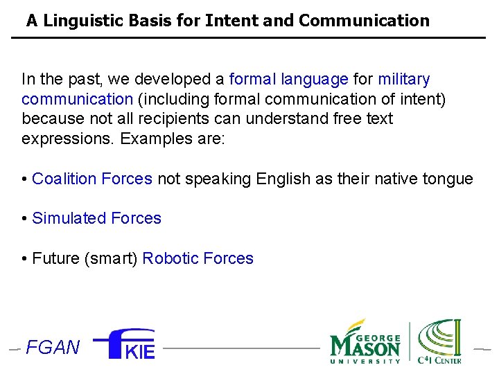 A Linguistic Basis for Intent and Communication In the past, we developed a formal