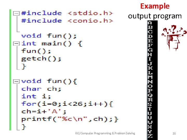 Example output program KIC/Computer Programming & Problem Solving 20 