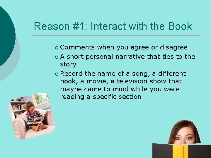 Reason #1: Interact with the Book Comments when you agree or disagree ¡ A