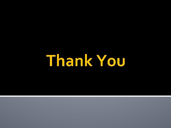 Thank You  Thank You