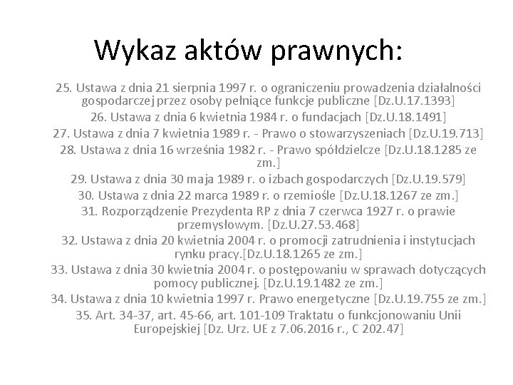 Wykaz aktów prawnych: 25. Ustawa z dnia 21 sierpnia 1997 r. o ograniczeniu prowadzenia