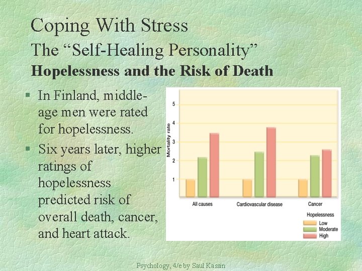Coping With Stress The “Self-Healing Personality” Hopelessness and the Risk of Death § In