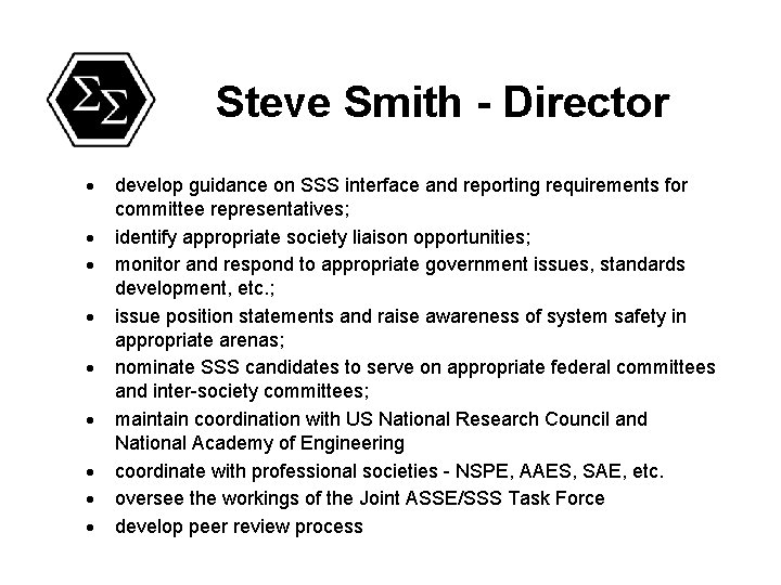 Steve Smith - Director · develop guidance on SSS interface and reporting requirements for