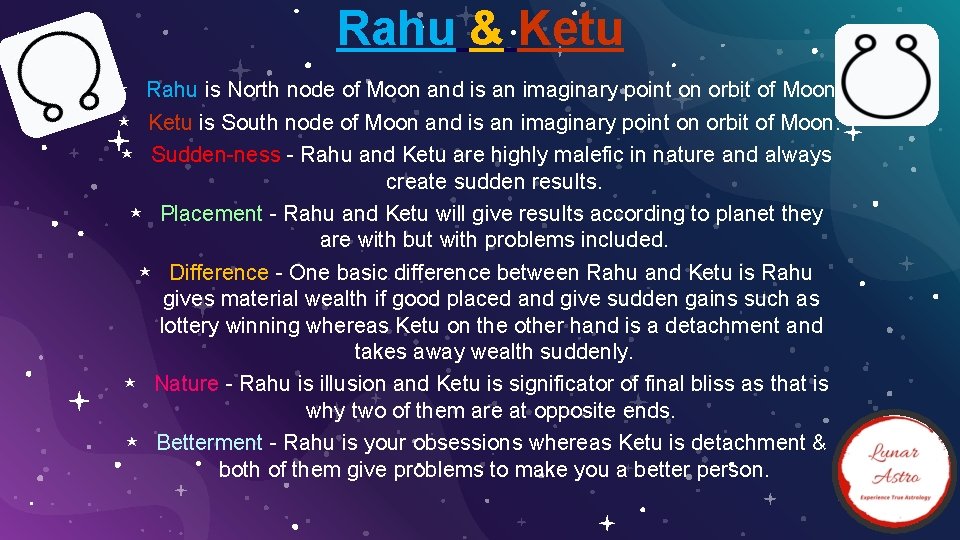 Rahu & Ketu ⋆ Rahu is North node of Moon and is an imaginary