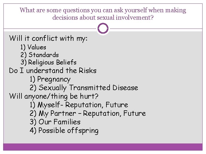 What are some questions you can ask yourself when making decisions about sexual involvement?