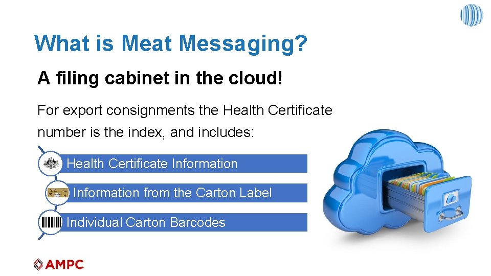 What is Meat Messaging? A filing cabinet in the cloud! For export consignments the