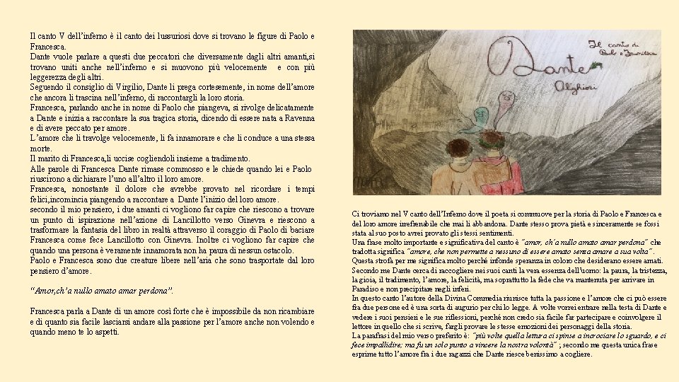 Il canto V dell’inferno è il canto dei lussuriosi dove si trovano le figure