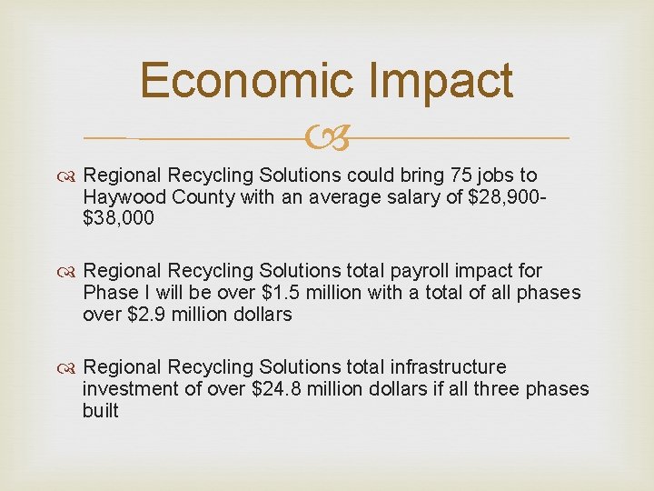 Economic Impact Regional Recycling Solutions could bring 75 jobs to Haywood County with an