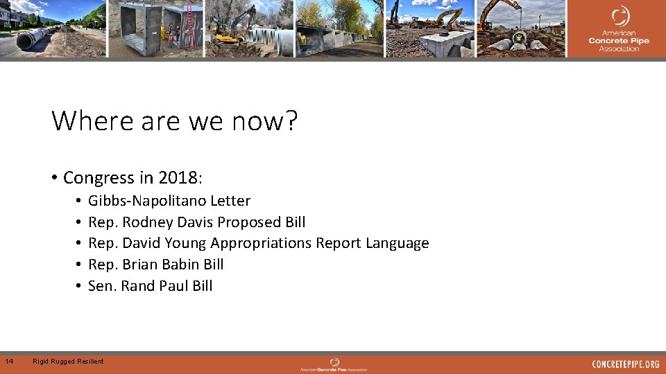 Where are we now? • Congress in 2018: • • • 14 Gibbs-Napolitano Letter