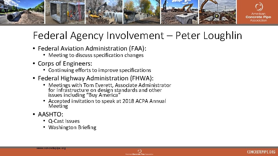 Federal Agency Involvement – Peter Loughlin • Federal Aviation Administration (FAA): • Meeting to