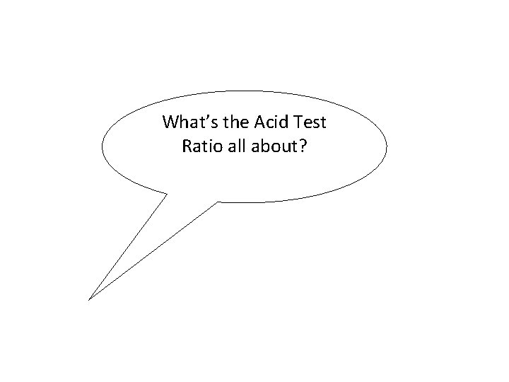 What’s the Acid Test Ratio all about? 