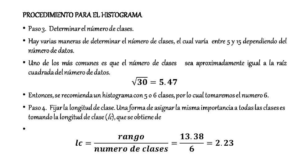 PROCEDIMIENTO PARA EL HISTOGRAMA • 