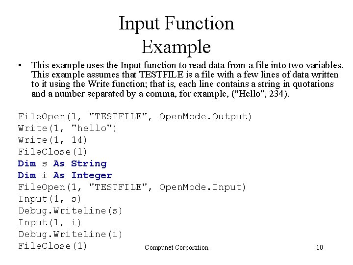 Input Function Example • This example uses the Input function to read data from Input Function Example • This example uses the Input function to read data from