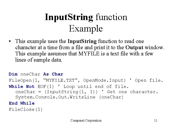 Input. String function Example • This example uses the Input. String function to read Input. String function Example • This example uses the Input. String function to read