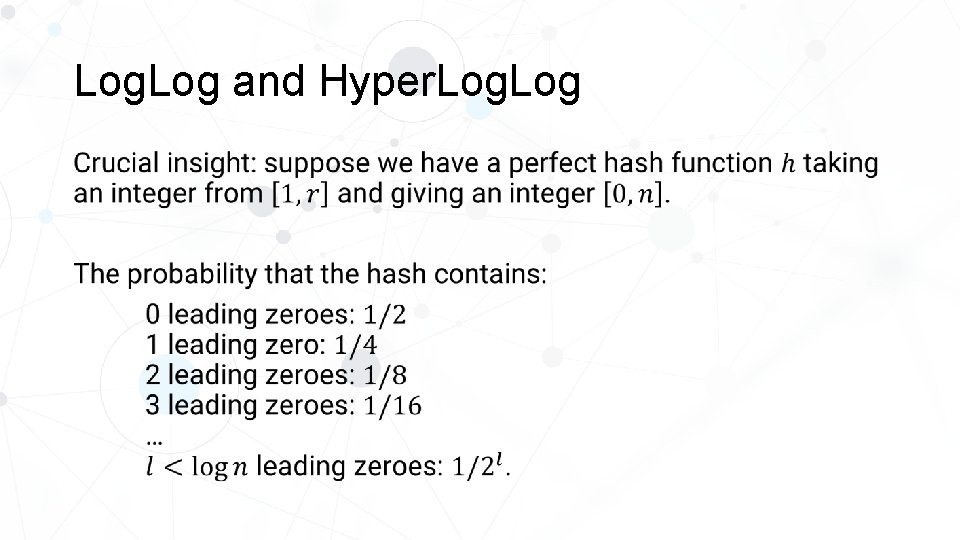 Log. Log and Hyper. Log • 