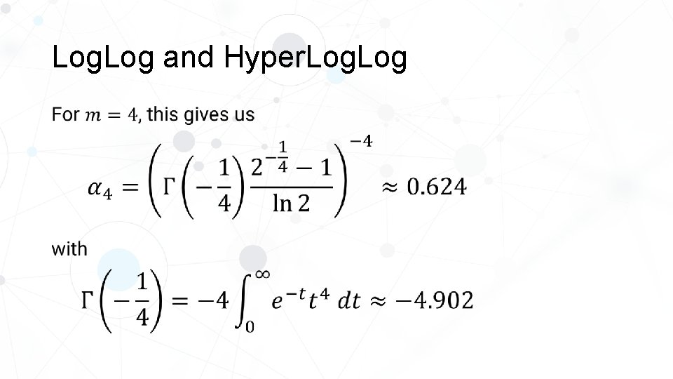 Log. Log and Hyper. Log • 