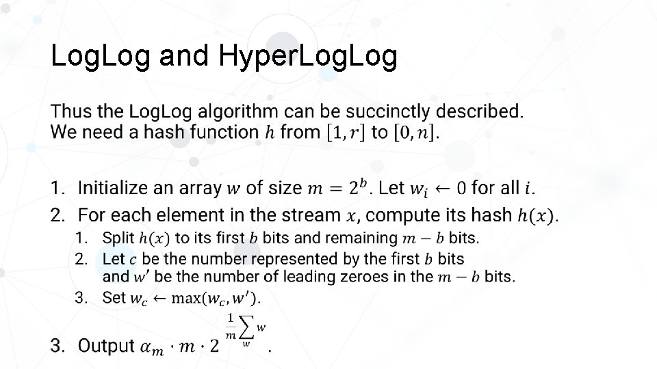 Log. Log and Hyper. Log • 