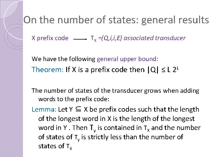On the number of states: general results X prefix code TX =(Q, i, i,