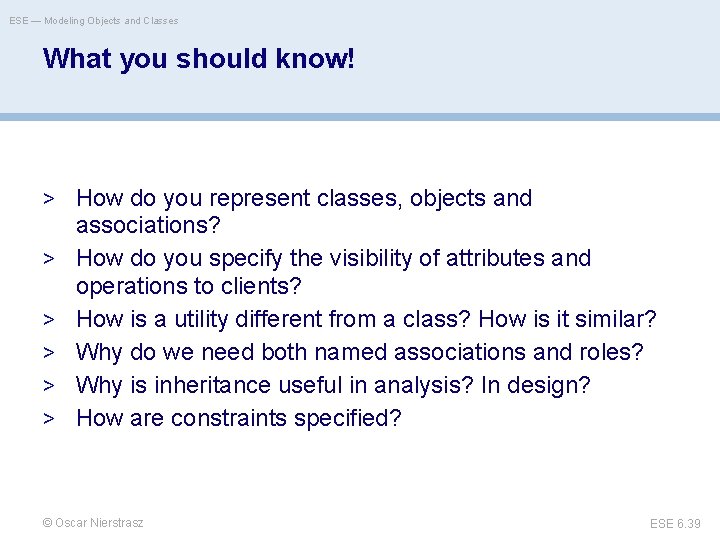 ESE — Modeling Objects and Classes What you should know! > How do you