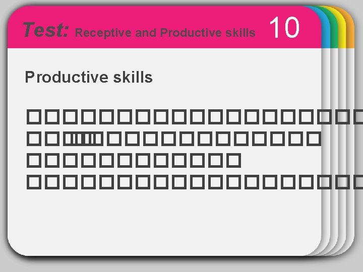Test: Receptive and Productive skills 10 WINTER Productive skills Template �������������������� 