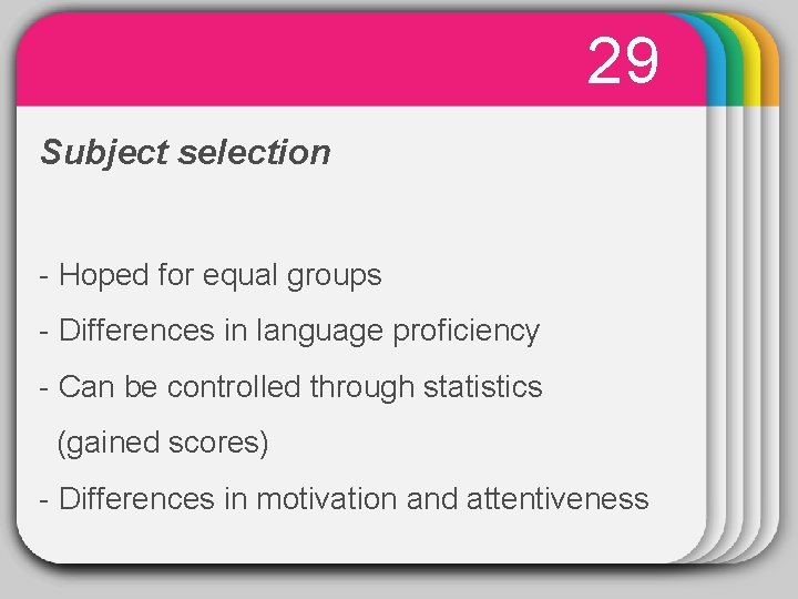 29 WINTER Subject selection Template - Hoped for equal groups - Differences in language