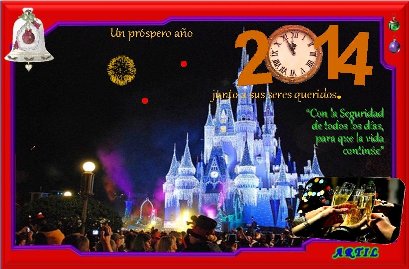 Un próspero año 1 2 4 junto a sus seres queridos. “Con la Seguridad
