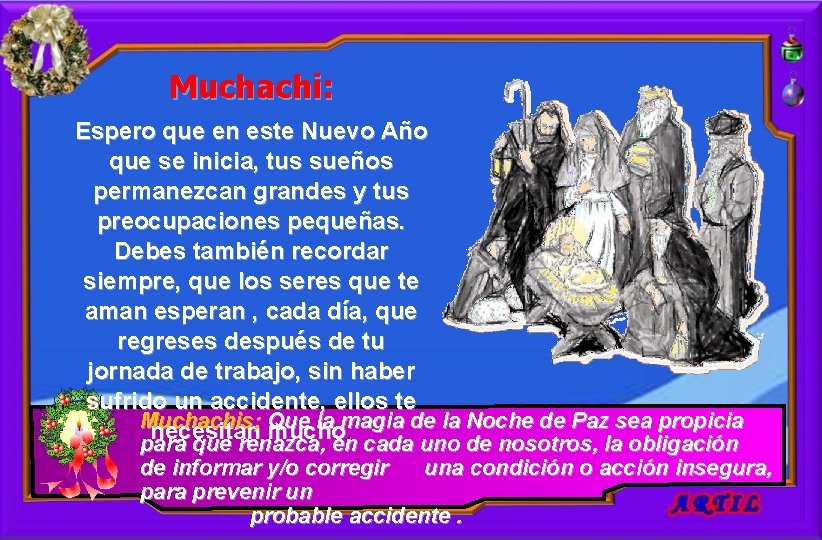 Muchachi: Espero que en este Nuevo Año que se inicia, tus sueños permanezcan grandes